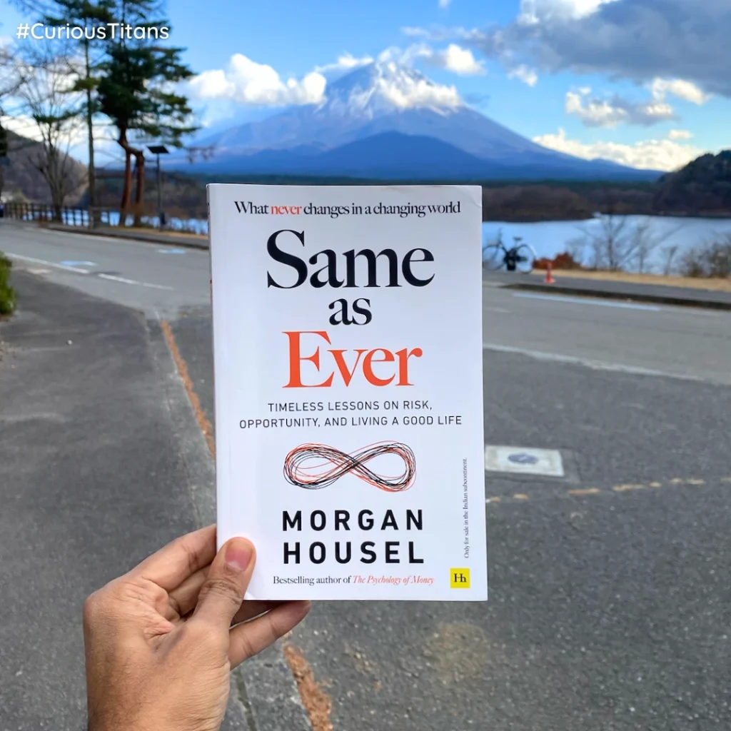 Curious Titans Book Review: Same as Ever by Morgan Housel