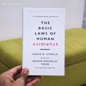 CuriousTitans Book Review: 'The Basic Laws of Human Stupidity' by Carlo M. Cipolla